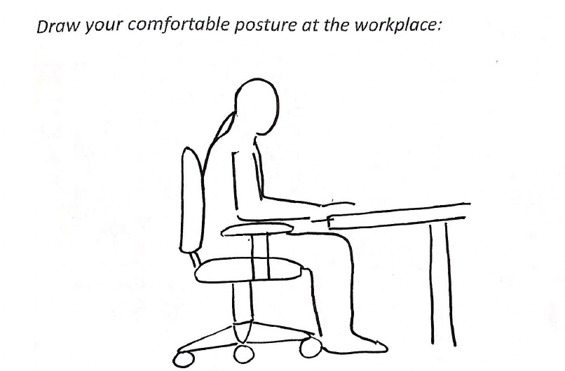 Participant sketch showing comfortable working posture at desk